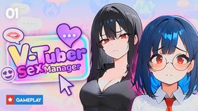 EP1: VTuber Sex Manager (Gameplay)