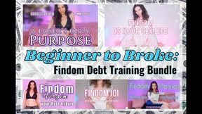 Beginner to Broke Findom Debt Training Bundle 5 clips in 1