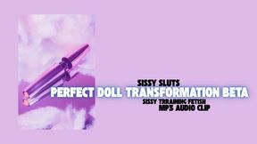 PERFECT DOLL TRANSFORMATION BETA - Doll Transformation Fantasy [Doll] [Human Doll] [Barbie Doll] [Feminine Transformation] [How To Transform Into A Doll] [Doll Programming] [Doll House] [Perfect Doll]