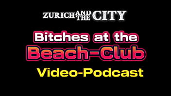 BITCHES at the Beach-Club &ndash_ XXX-PODCAST
