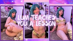 Lum Teaches You a Lesson