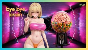 Bye Bye Brain SVB