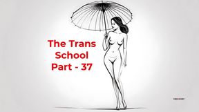The Trans College Part - 37 | English Audio Sex Story