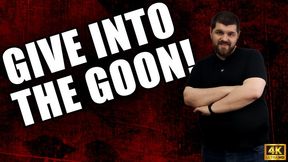 Give Into The Goon! - 4k UHD 2160p - KingMarti