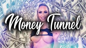 MONEY TUNNEL