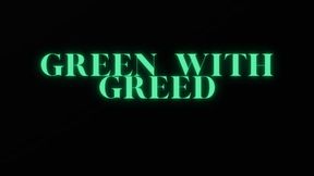 GREEN WITH GREED MP3 VERSION