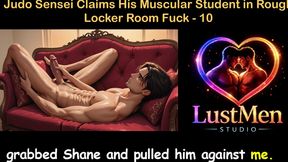 Gay Audio Sex Story - Judo Sensei Claims His Muscular Student in Rough Locker Room Fuck - Part 10