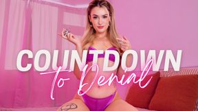 COUNTDOWN TO DENIAL - Cruel Chastity Tease & Denial