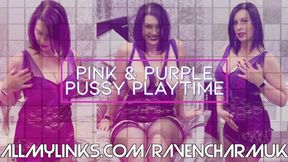 [077] Pink and Purple Pussy Playtime