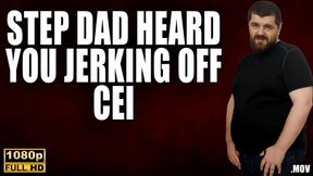 KingMarti: Stepdad Heard You Jerking Off - Cum Eating Instruction ( cei ) - Full HD 1080p - MOV