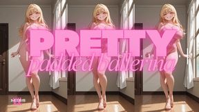 MP4 VERSION PADDED SISSY BALLERINA