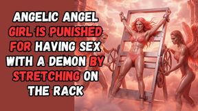 angelic angel girl is punished for having sex with a demon by stretching on the rack