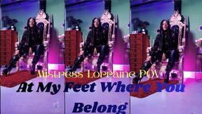 Mistress Lorraine POV — At My Feet Where You Belong