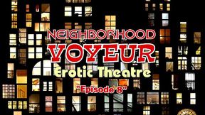 Backyard HIDDEN SURVEILLANCE Voyeur - Episode 08