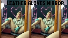 leather glove masturbating mirror