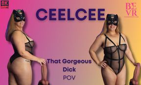 Ceelcee - That Gorgeous Dick