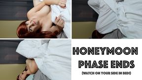 Honeymoon Phase Ends (MP4)