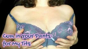 Cum in Your Pants for My Tits - (mobile version)