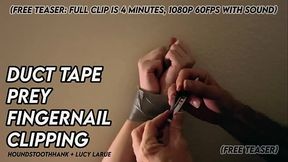 Duct Tape Prey Fingernail Clipping