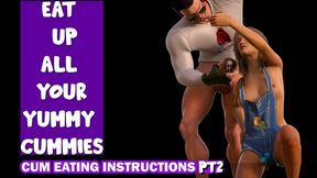 cum eating instructions pt2