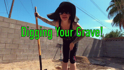 Digging Your Grave!