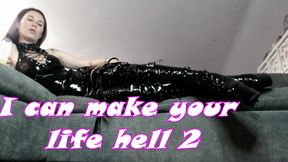 I can make your life hell 2