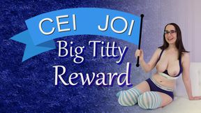 Big Titty Reward CEI JOI