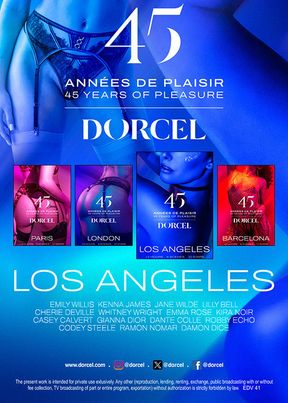 Dorcel - 45 years of pleasure - Los Angeles