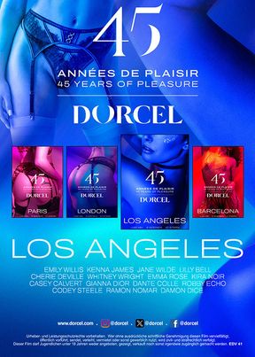 Dorcel - 45 years of pleasure - Los Angeles