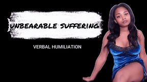 Unbearable Suffering