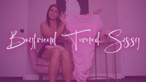 Boyfriend Turned Sissy