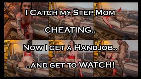 I Catch my Step-Mom Cheating and Demand to WATCH