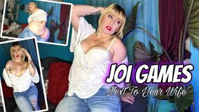 JOI Games Next To Your Wife