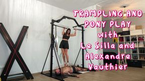 Trampling and pony play with Le Silla and Alexandre Vauthier