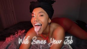 Wife Saves Your Job BWC Edition