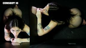 ”Cumshot number 10 babe! Suck it hard!”