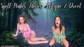 Spell Makes Fairies Aheago & Drool - Ahegao - Spit Fetish - Tongue Fetish