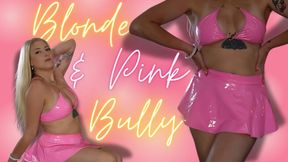 Blonde & Pink Bully