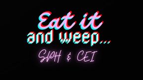EAT IT AND WEEP SPH AND CEI mp3