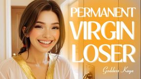 Permanent Virgin Loser (MEAN)