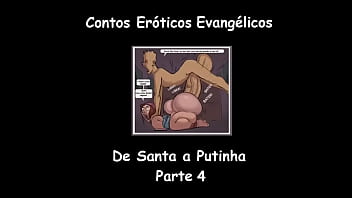 Contos Er&oacute_ticos de Evang&eacute_licos - De Santa a Putinha - Parte 4 - final