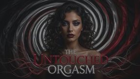 THE UNTouched ORGASM. I DRIVE IT SLOW, YOU CUM WITHOUT TOUCHING