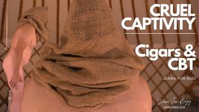 CRUEL CAPTIVITY Cigars & CBT