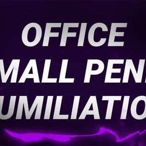 Office Small Penis Humiliation